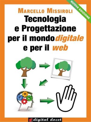 cover image of Tecnologia e Progettazione per il mondo digitale e per il web I